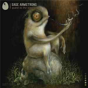 Sage Armstrong - Quest To The West FLAC