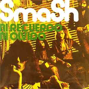 Smash - Ni Recuerdo, Ni Olvido FLAC