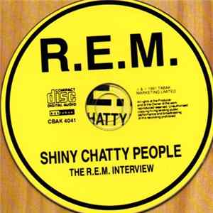 R.E.M. - Shiny Chatty People FLAC