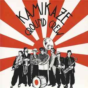 Kamikaze Ground Crew - Kamikaze Ground Crew FLAC
