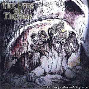The Eyes Of Tiresias - A Corpse For Birds And Dogs To Eat FLAC