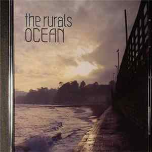 The Rurals - Ocean FLAC