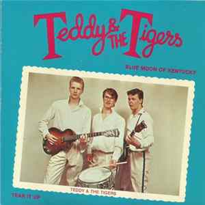 Teddy & The Tigers - Blue Moon Of Kentucky FLAC