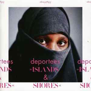Deportees - Islands & Shores FLAC