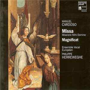 Manuel Cardoso - Ensemble Vocal Européen, Philippe Herreweghe - Missa Miserere Mihi Domine / Magnificat FLAC