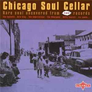 Various - Chicago Soul Cellar (Rare Soul Uncovered From M-Pac! Records) FLAC