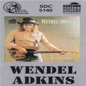 Wendel Adkins - I Can't Let You Be A Memory FLAC