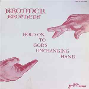 Bronner Brothers - Hold On To God's Unchanging Hand FLAC