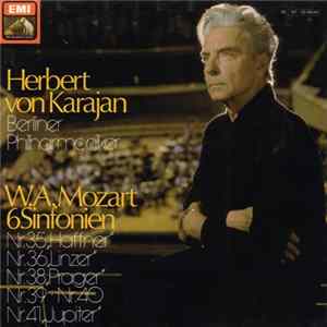 Herbert von Karajan, Berliner Philharmoniker - W.A. Mozart - 6 Sinfonien: Nr. 35 "Haffner", Nr. 36 "Linzer", Nr. 38 "Prager", Nr. 39, Nr. 40, Nr. 41 "Jupiter" FLAC