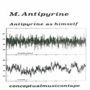 M.Antipyrine - Antipyrine As Himself FLAC