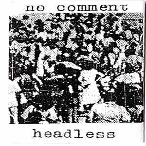 No Comment , Ex-Cess - Headless /Ex-Cess FLAC