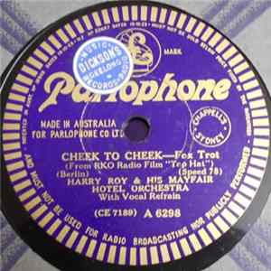 Harry Roy & His Mayfair Hotel Orchestra - Cheek To Cheek / The Piccolino FLAC