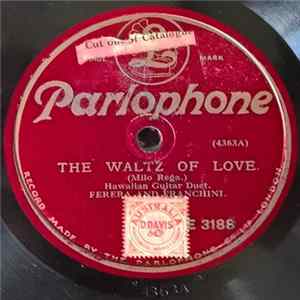 Ferera And Franchini - The Waltz Of Love / Somewhere In Honolulu FLAC