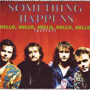 Something Happens - Hello, Hello, Hello, Hello, Hello (Petrol) FLAC