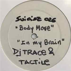 DJ Trace & Tactile - Body Move / In My Brain FLAC