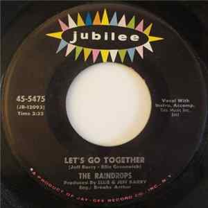 The Raindrops - Let's Go Together / You Got What I Like FLAC