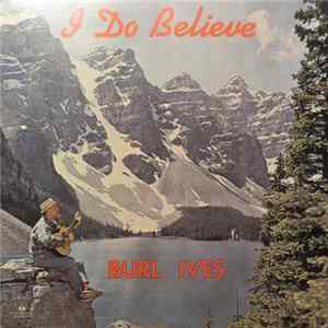 Burl Ives - I Do Believe FLAC