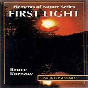 Bruce Kurnow - First Light FLAC