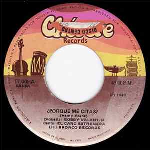 Bobby Valentin & Cano Estremera - ¿Porque Me Citas? / Buen Corazón FLAC