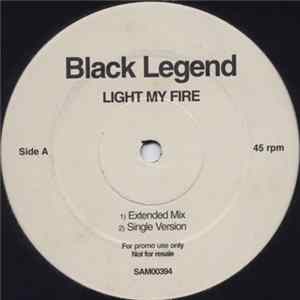 Black Legend - Light My Fire FLAC