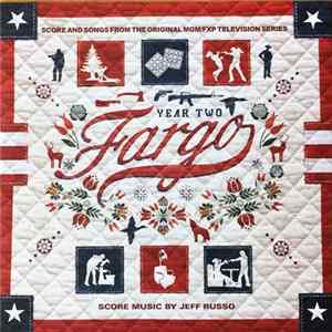 Various - Fargo Year Two (Score And Songs From The Original MGM/FXP Television Series) FLAC
