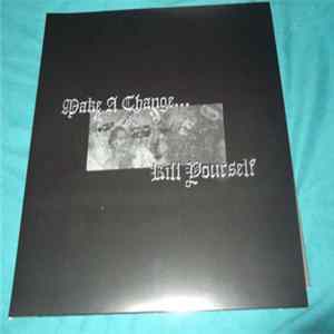 Make A Change... Kill Yourself - Make A Change... Kill Yourself FLAC