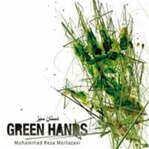 Mohammad Reza Mortazavi - Green Hands FLAC