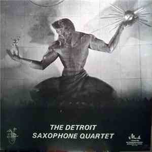Detroit Saxophone Quartet - The Detroit Saxophone Quartet FLAC