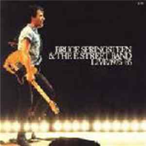 Bruce Springsteen & The E Street Band - Live/1975-85 FLAC