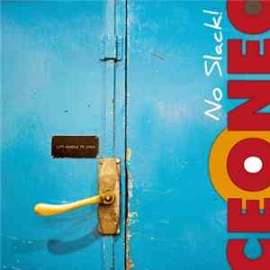 Ceoneo - No Slack! FLAC