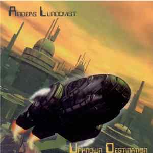 Anders Lundqvist - Unknown Destination FLAC