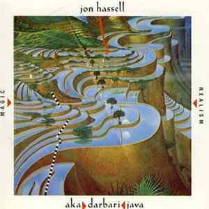 Jon Hassell - Aka Darbari Java [Magic Realism] FLAC