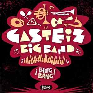 Gasteiz Big Band - Bing Bang FLAC