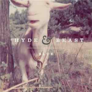 Hyde & Beast - Blue FLAC