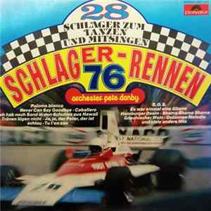 Orchester Pete Danby - Schlager-Rennen 76 - 28 Schlager Zum Tanzen Und Mitsingen FLAC