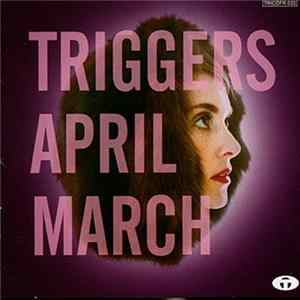 April March - Triggers FLAC