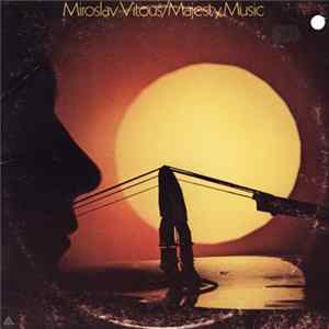 Miroslav Vitous - Majesty Music FLAC