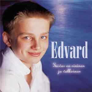 Edvard - Taivas On Sininen Ja Valkoinen FLAC