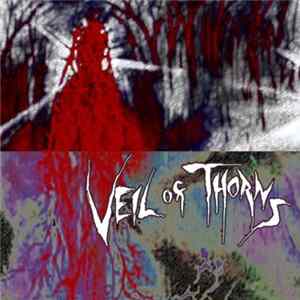 Veil Of Thorns - Veil Of Thorns FLAC