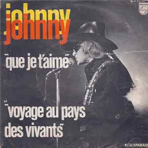 Johnny - Que Je T'aime FLAC