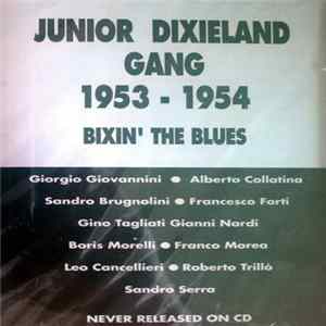 Junior Dixieland Gang - 1953-1954 Bixin' The Blues FLAC