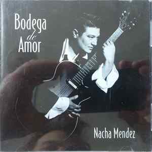 Nacha Mendez - Bodega de Amor FLAC