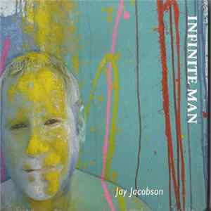 Jay Jacobson - Infinite Man FLAC