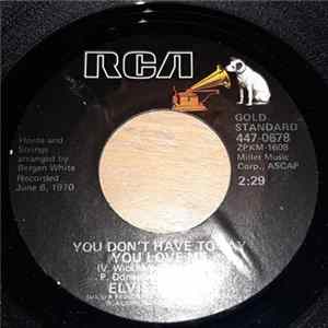 Elvis Presley - You Don't Have To Say You Love Me FLAC