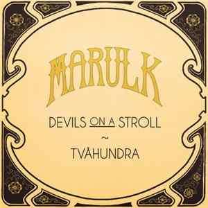 Marulk - Devil's On A Stroll / Tvåhundra FLAC