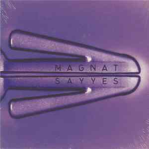 Magnat - Say Yes FLAC
