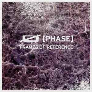 Ø [Phase] - Frames Of Reference FLAC