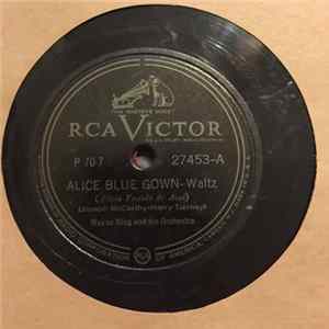 Wayne King And His Orchestra - Alice Blue Gown FLAC
