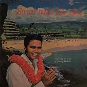 Jimmy Moikeha - Sand And The Sea FLAC