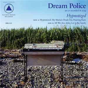 Dream Police - Hypnotized FLAC